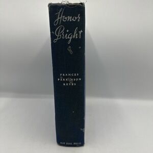 Frances Parkinson Keyes Honor Bright c1941 Sun Dial Press HC